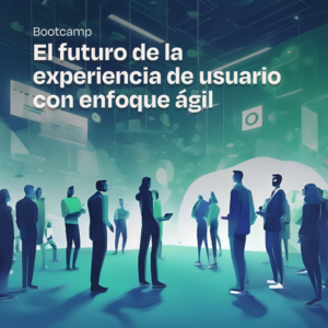La imagen promocional presenta un evento titulado "El futuro de la experiencia de usuario con enfoque ágil". En un ambiente futurista, personas interactúan en un espacio digital, reflejando el tema central sobre la evolución de la experiencia de usuario dentro del marco ágil.