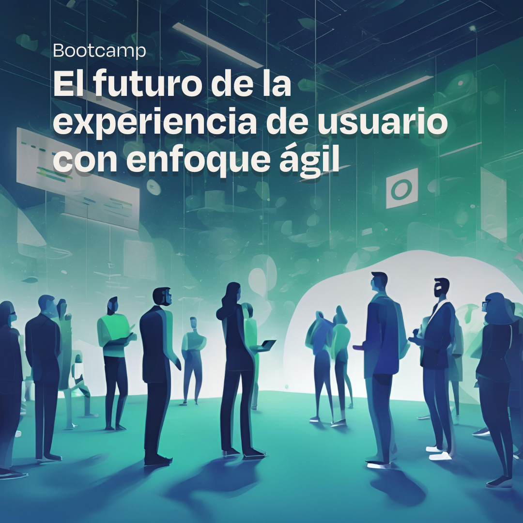 La imagen promocional presenta un evento titulado "El futuro de la experiencia de usuario con enfoque ágil". En un ambiente futurista, personas interactúan en un espacio digital, reflejando el tema central sobre la evolución de la experiencia de usuario dentro del marco ágil.