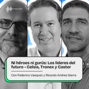 Miniatura del pódcast llamado Ni heroes ni gurús: los líderes del futuro